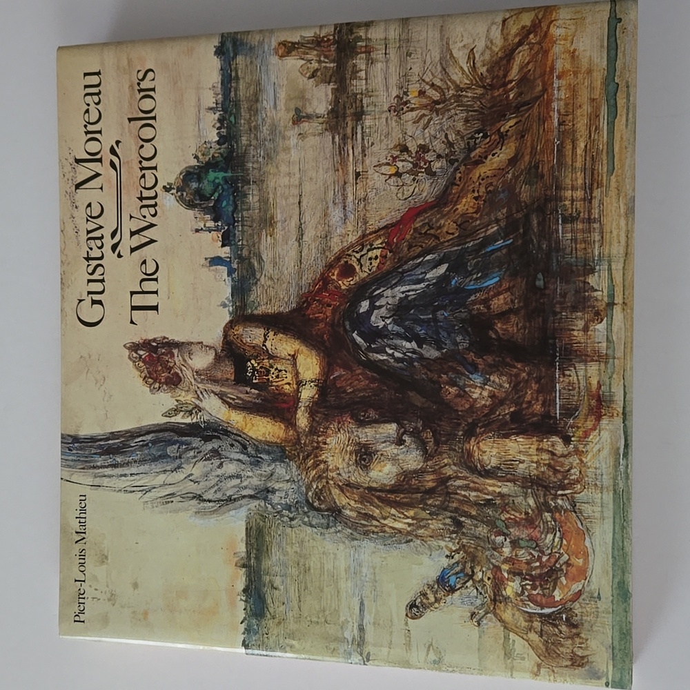 Gustave Moreau The Watercolors Hardcover -by Pierre-Louis, Mathieu First Edition